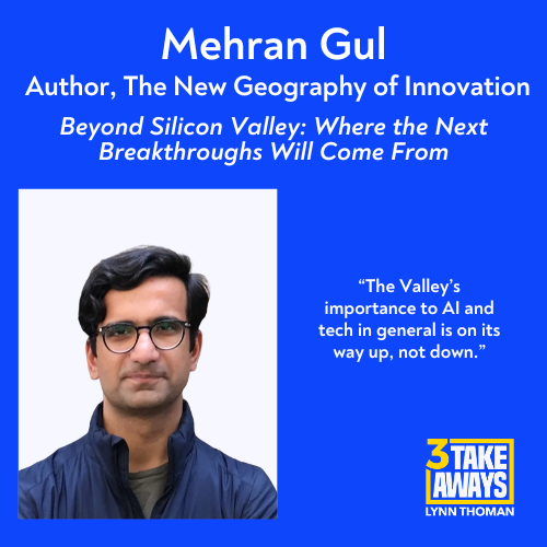 Beyond Silicon Valley: Where the Next Breakthroughs Will Come From