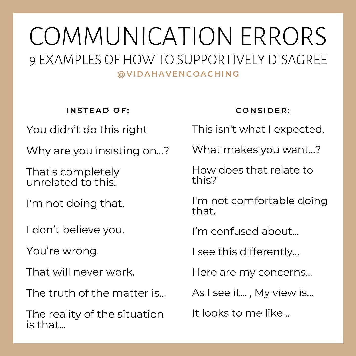 When we&rsquo;re talking about effective communication, the end goal is not necessarily to reach the same conclusion or even to reach an agreement. In fact, I think the sign of a healthy conversation is being able to disagree in a respectful and supp