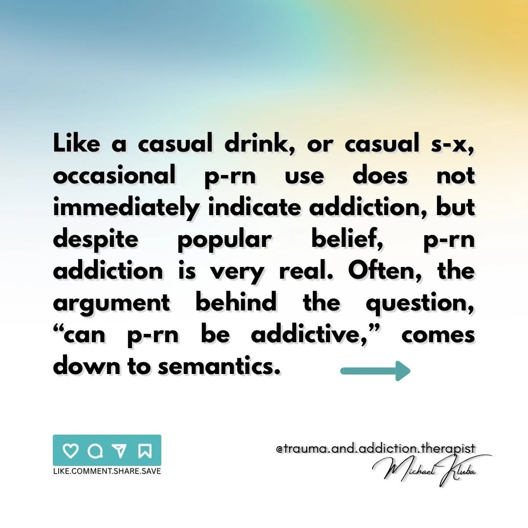 🌱On the question of whether p-rn can be addictive - it usually comes down to semantics.

🌱The answer is yes.🙂&zwj;↕️

#addiction #psychoeducation #neuroscience #mentalhealth #therapist