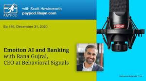 Emotion AI and Banking with Rana Gujral of Behavioral Signals