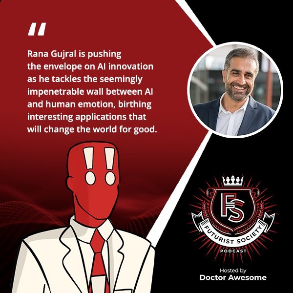 The Future Of AI And Emotion – A Conversation With Rana Gujral