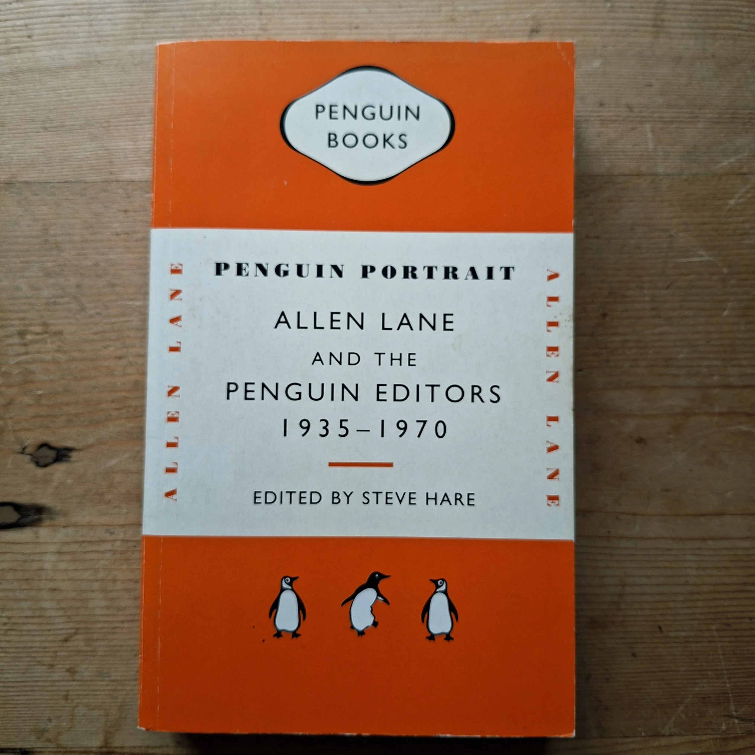 Penguin Portrait: Allen Lane And the Penguin Editors 1935-1970