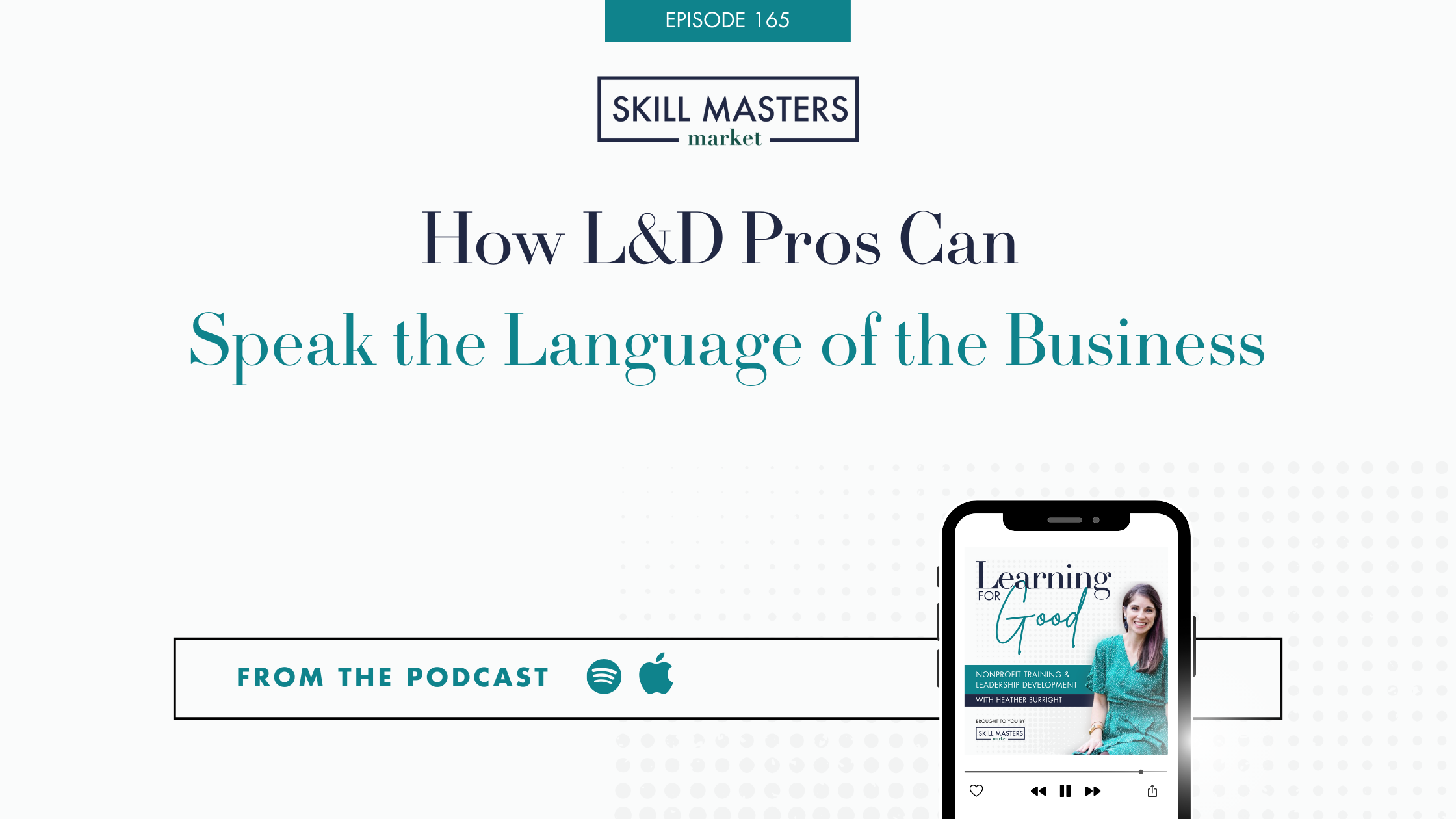 Nonprofit talent development host explores how L&D can speak the language of the business