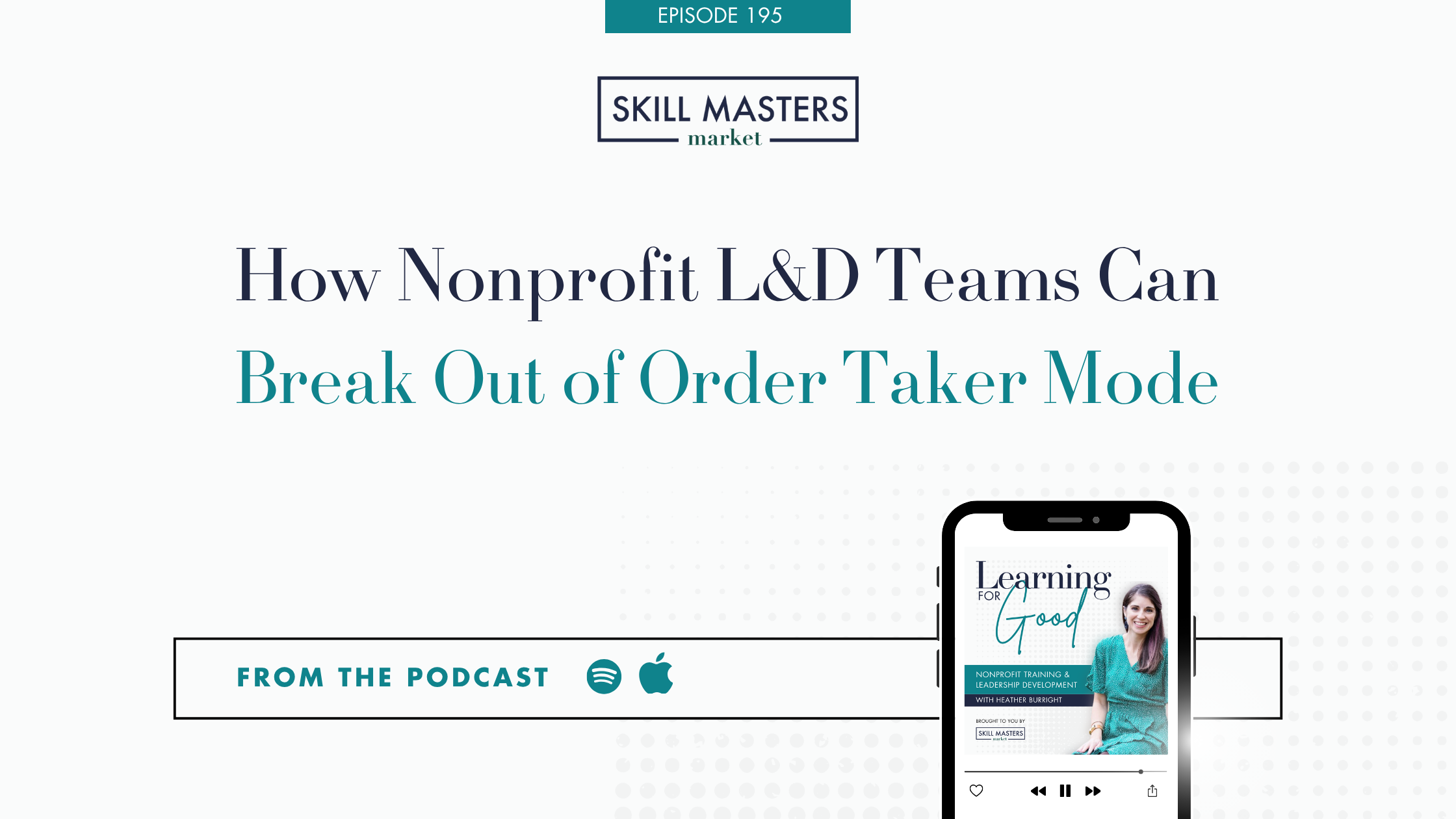 Nonprofit talent development host shares how learning leaders can be more strategic