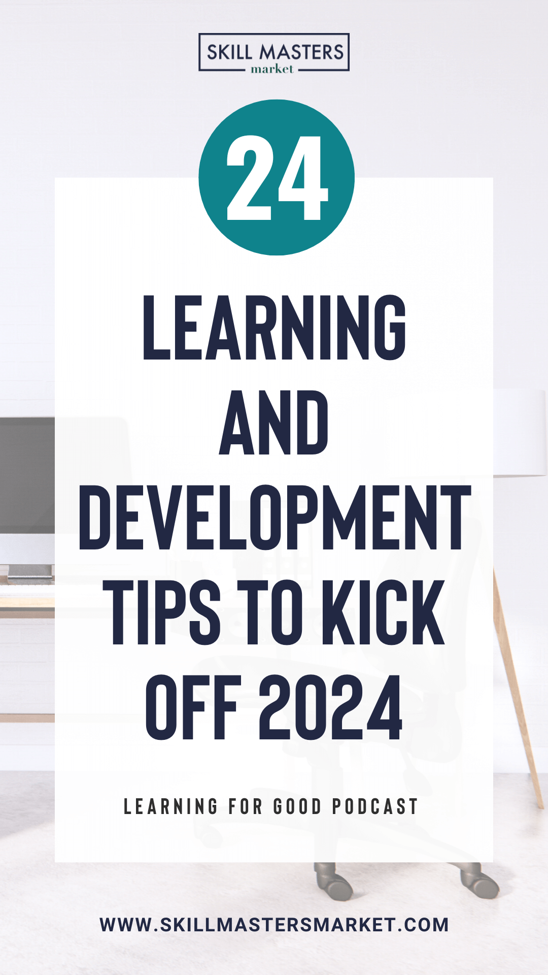 24 Learning and Development Tips to Kick Off 2024 — Skill Masters ...