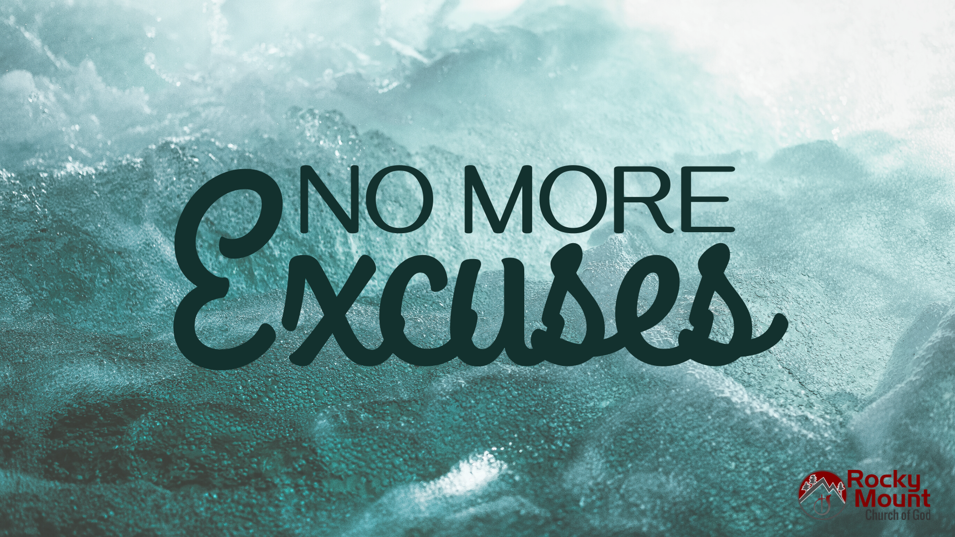 No More Excuses
