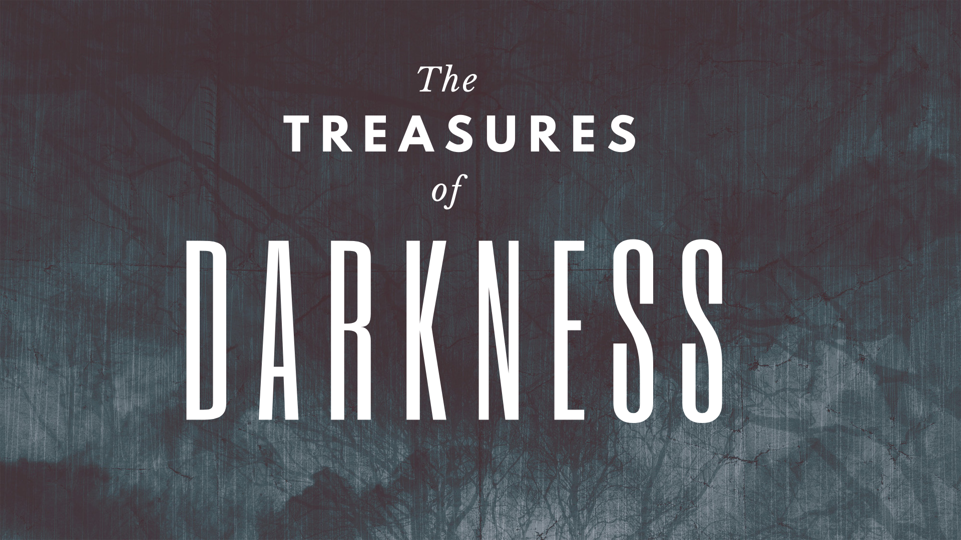 The Treasures of Darkness