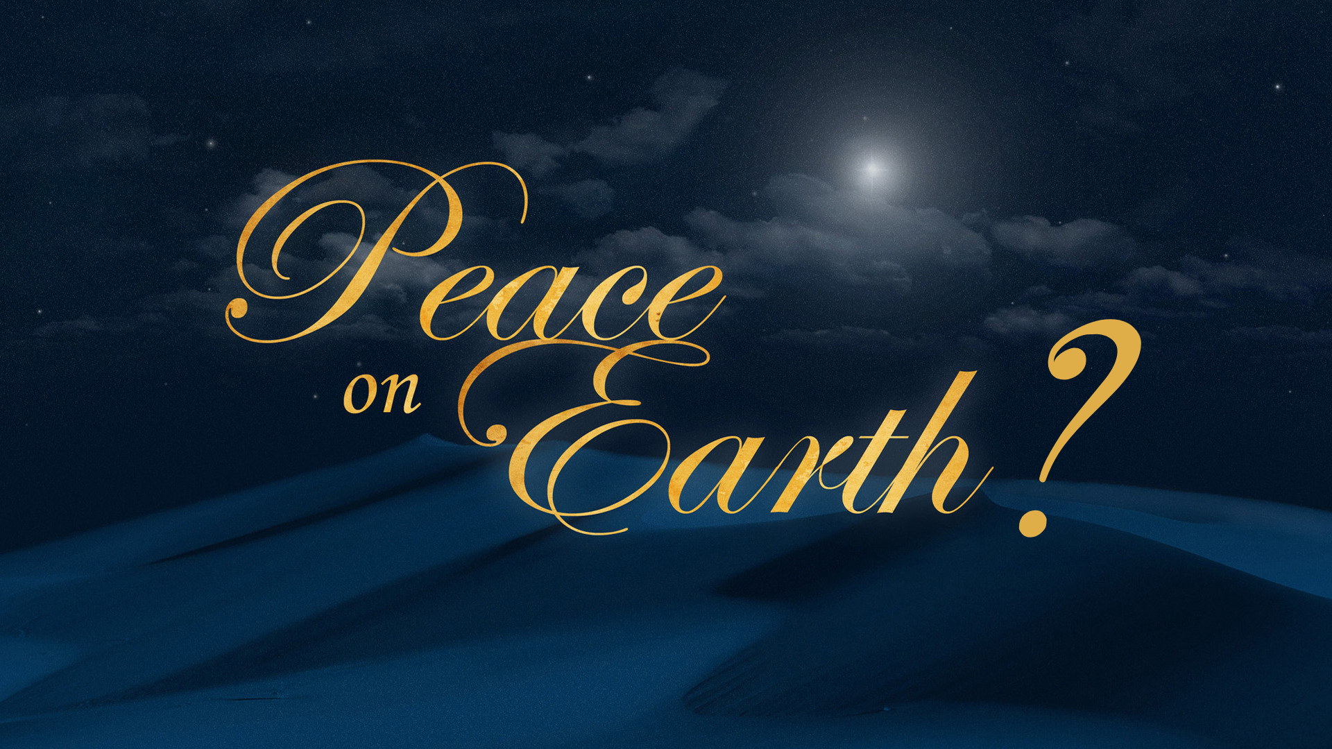 Peace on Earth?