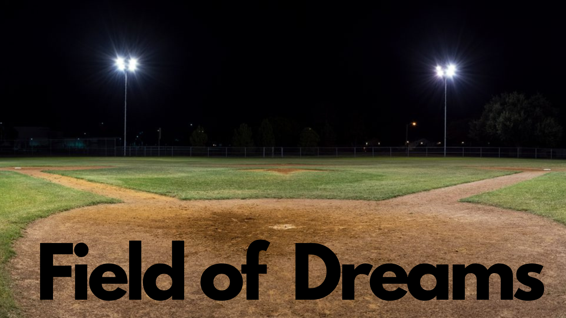Field of Dreams