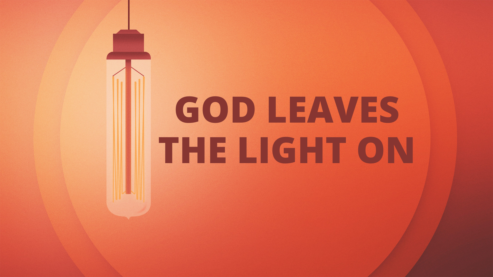 God Leaves the Light On