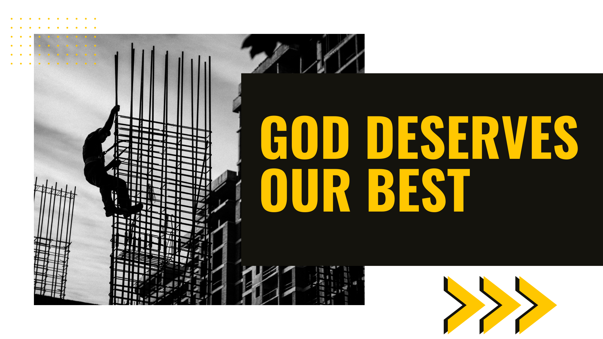 God Deserves Our Best