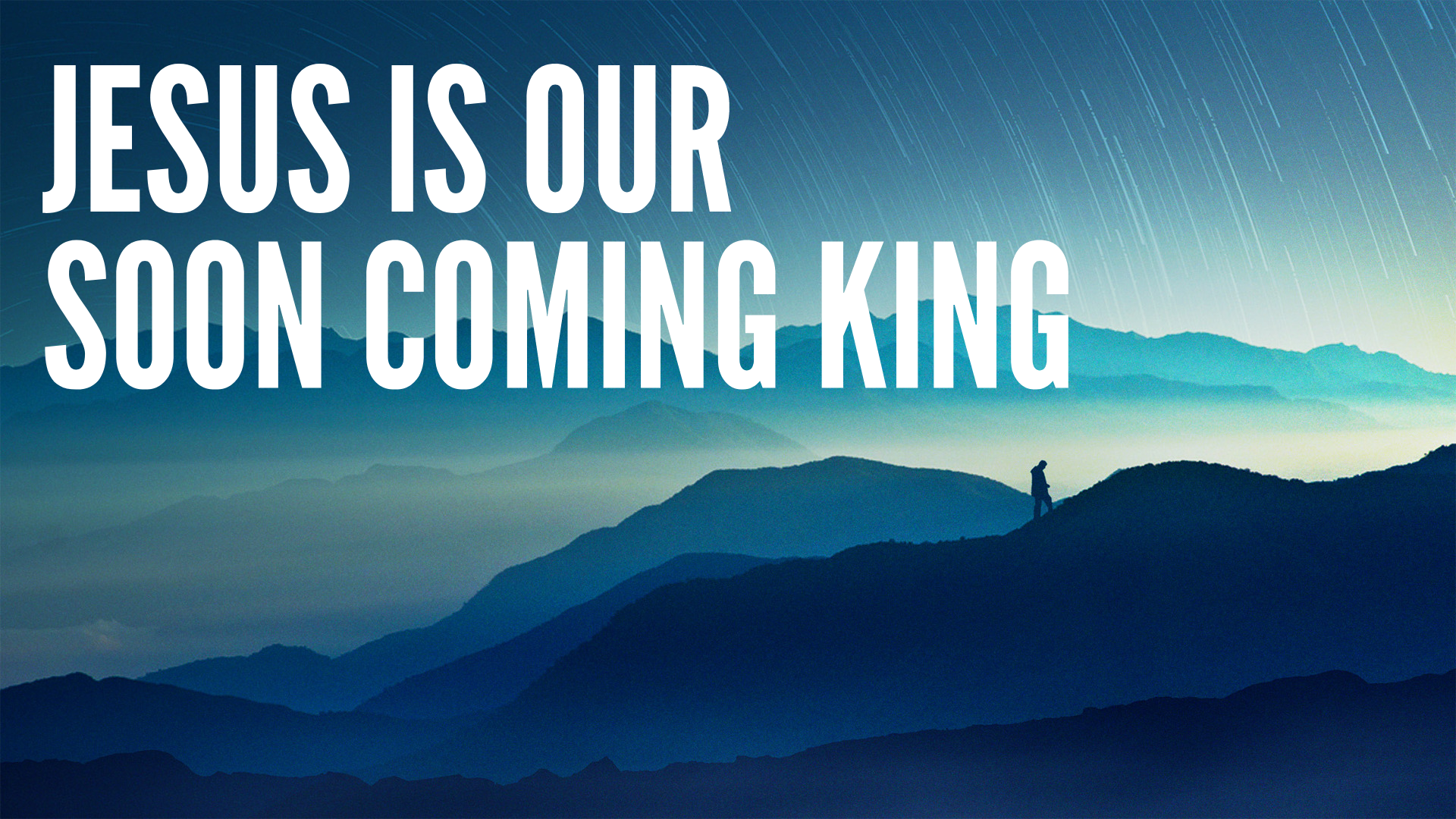 Jesus Is: Our Soon Coming King