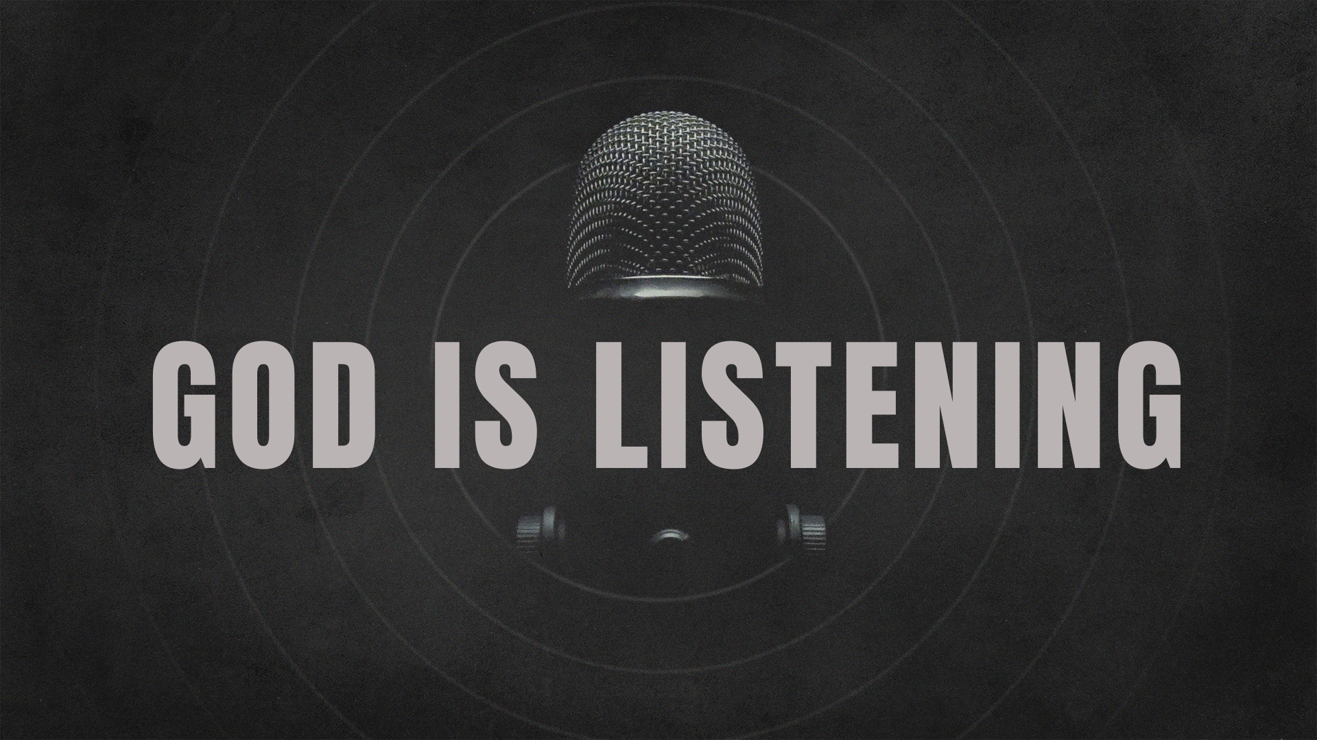 God is Listening