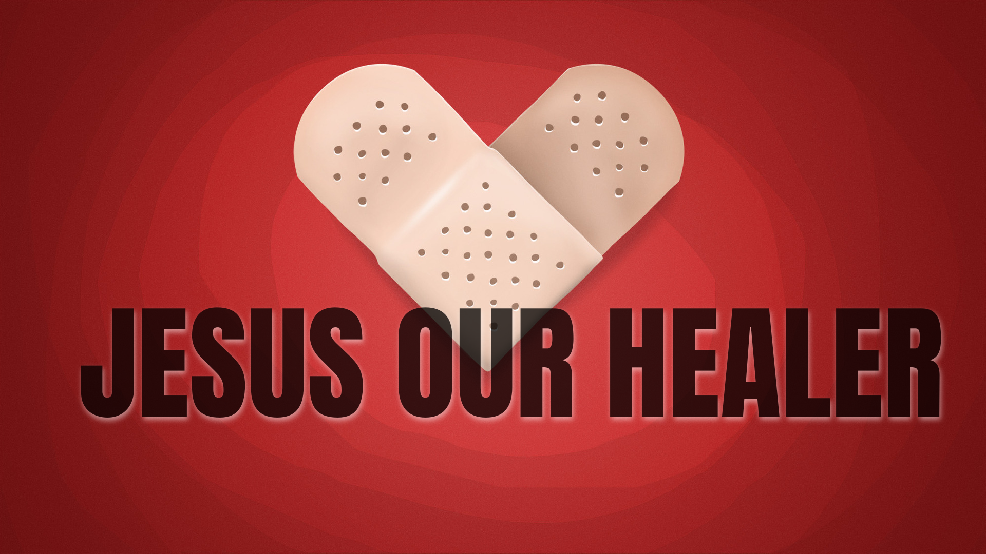 Jesus Our Healer