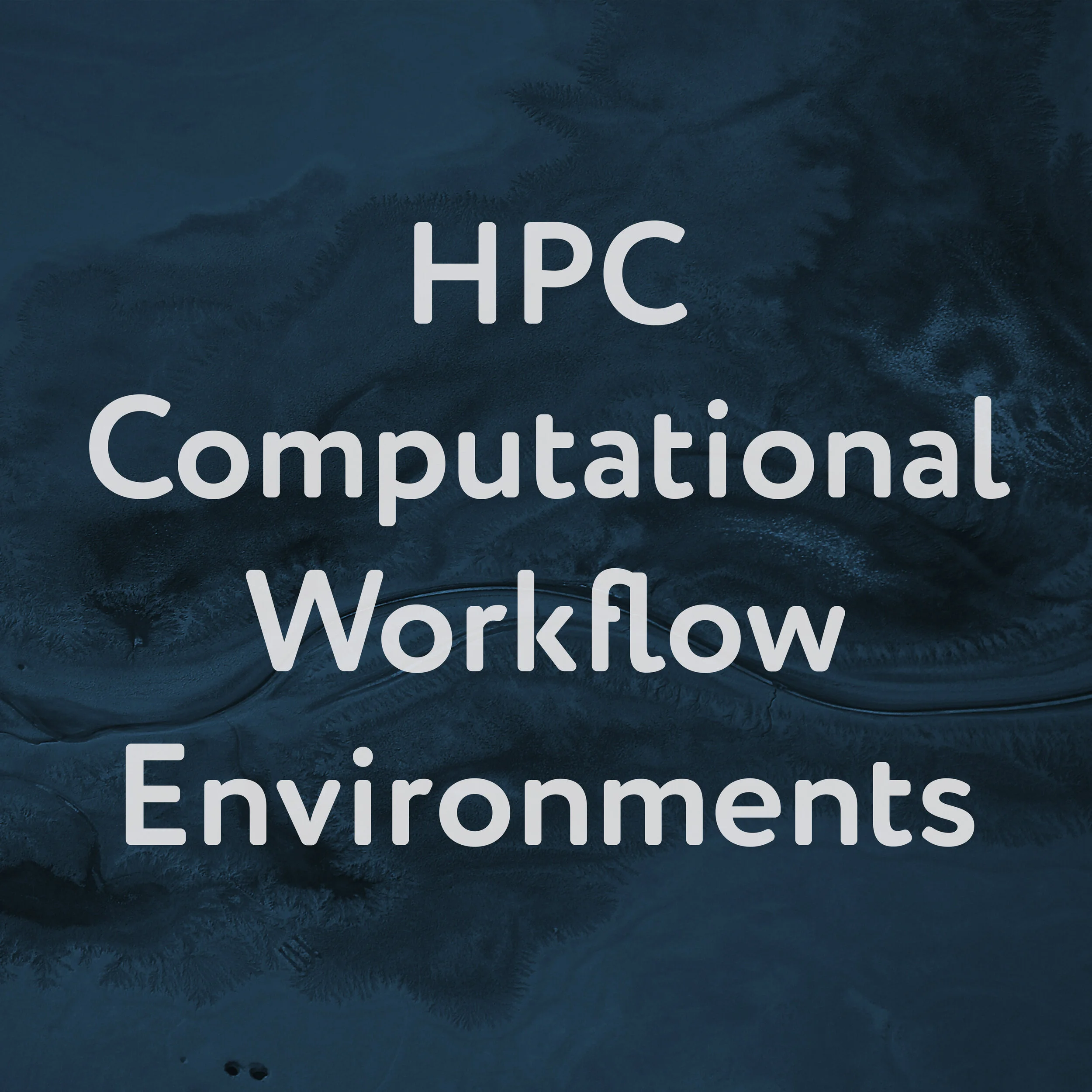 HPC Computational Workflow Environments.jpg