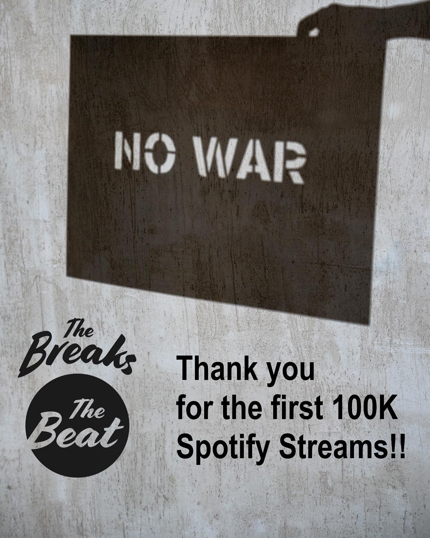 Just hit 100,000 streams of our new tune &lsquo;No WAR&rsquo; on Spotify! So happy!!! Thank you everyone! Check it out - link in Bio #supportlocalmusic #thebreaksthebeat