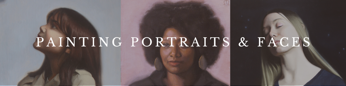 Painting Portraits & Faces - 3 weeks, Saturday Mornings, 9:30 AM - 12 PM, starts March 9th