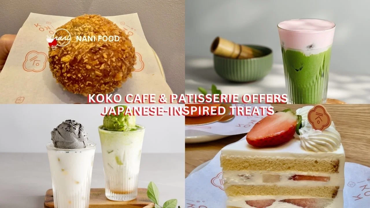 From Savoury To Sweet: KOKO Cafe &amp; Patisserie Offers Japanese-Inspired Pastries, Specialty Coffee, And More