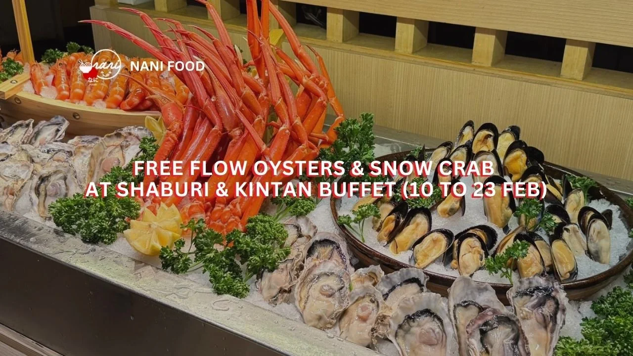 Enjoy Free Flow Oysters &amp; Snow Crab At Shaburi &amp; Kintan Buffet (10 to 23 Feb 2025)