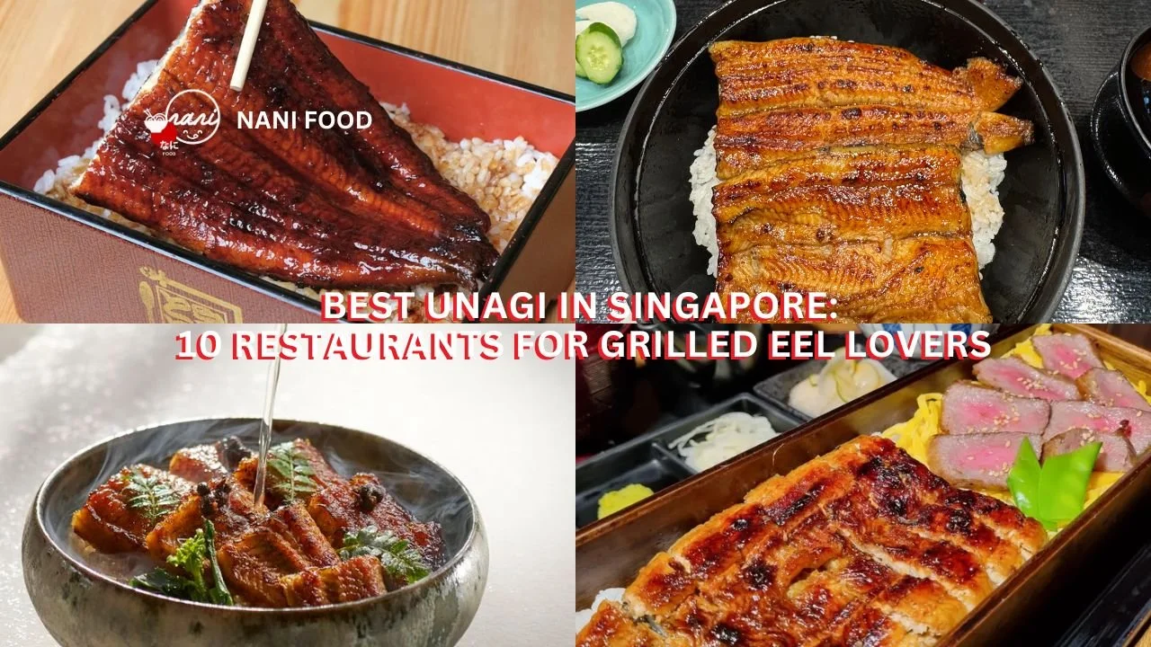 Best Unagi in Singapore: 10 Restaurants for Grilled Eel Lovers