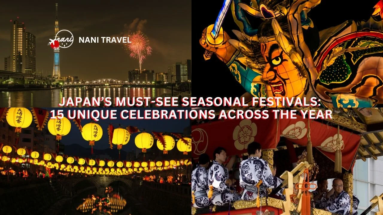 Japan’s Must-See Seasonal Festivals: 15 Unique Celebrations Across the Year