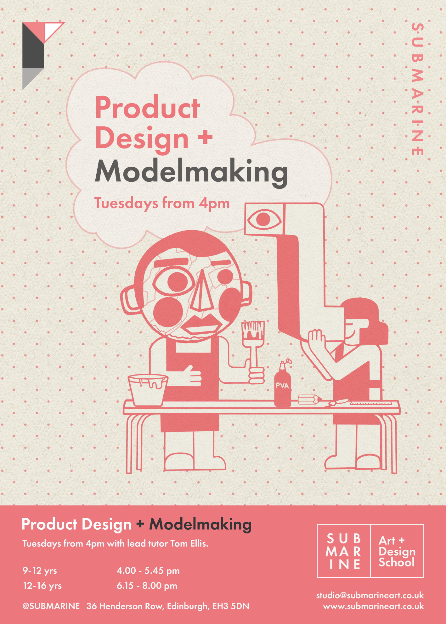 An advertisement poster for a product design and modelmaking course at Submarine Art & Design School, featuring cartoon illustrations of a person with a pie face and a person with a box head working together at a table with art supplies and a model. The poster includes event details such as schedule, age groups, location, and contact information.