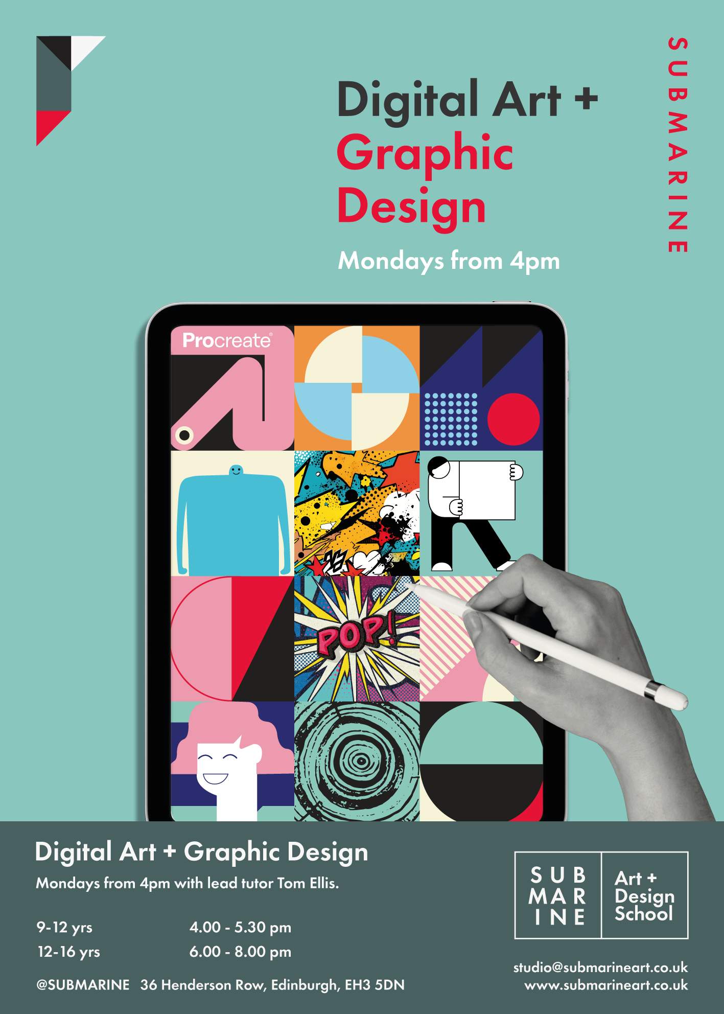 Promotional poster for a digital art and graphic design school, featuring a colorful collage of digital artwork on a tablet with a stylus, and text about classes on Mondays from 4 pm, ages 9-12 and 12-16, with contact information and location in Edinburgh, Scotland.