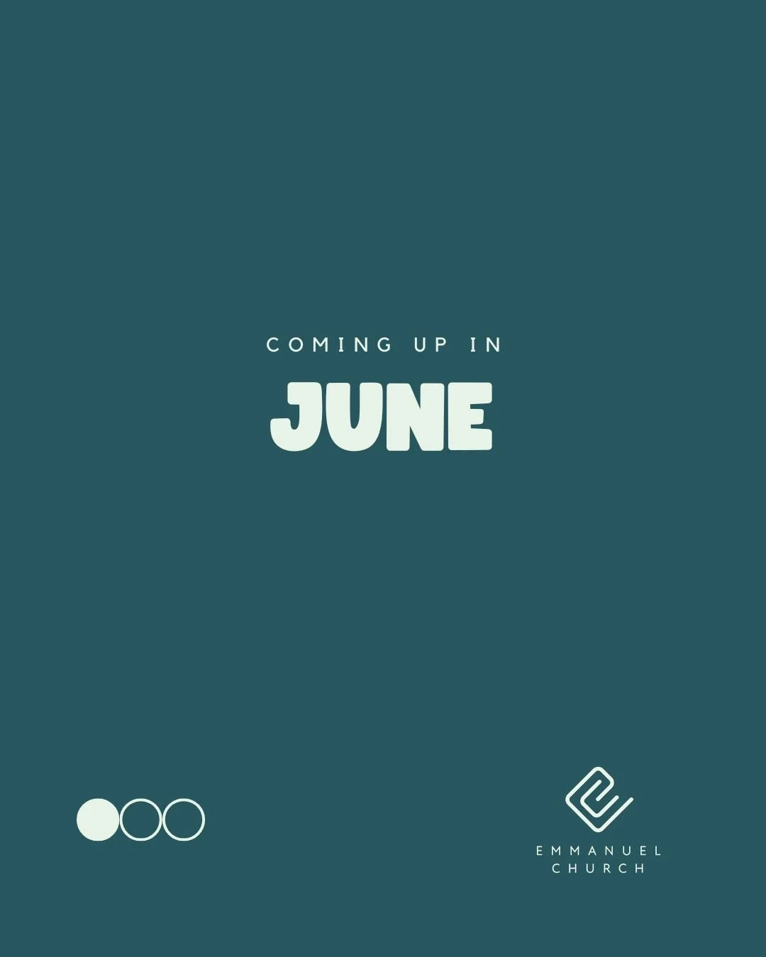 Coming up in June at Emmanuel... let's get praying church family!