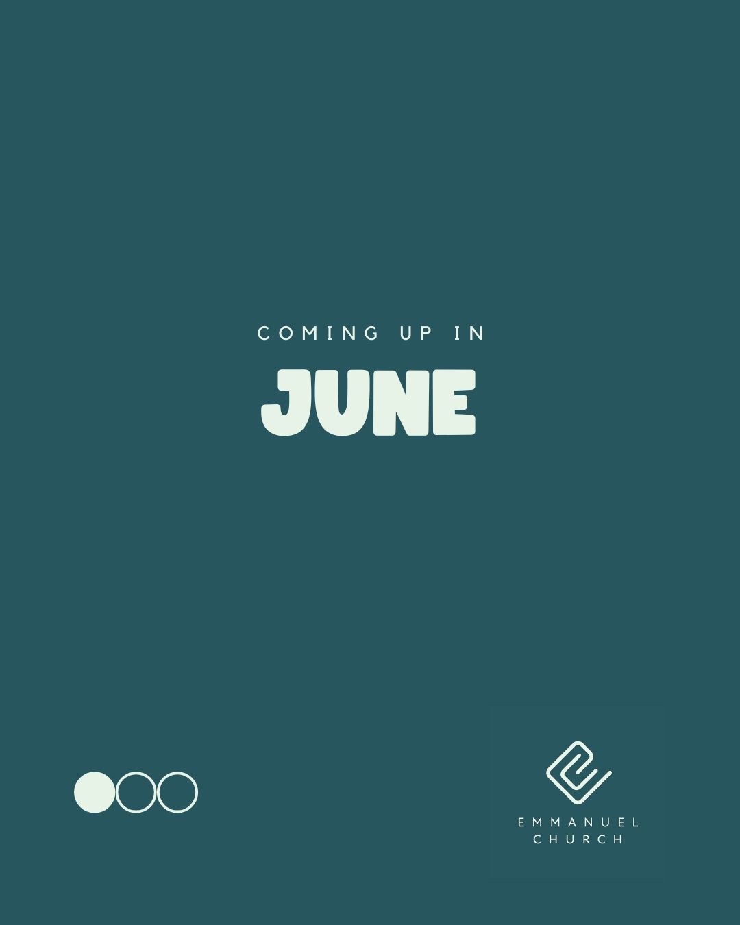 Coming up in June at Emmanuel... let's get praying church family!