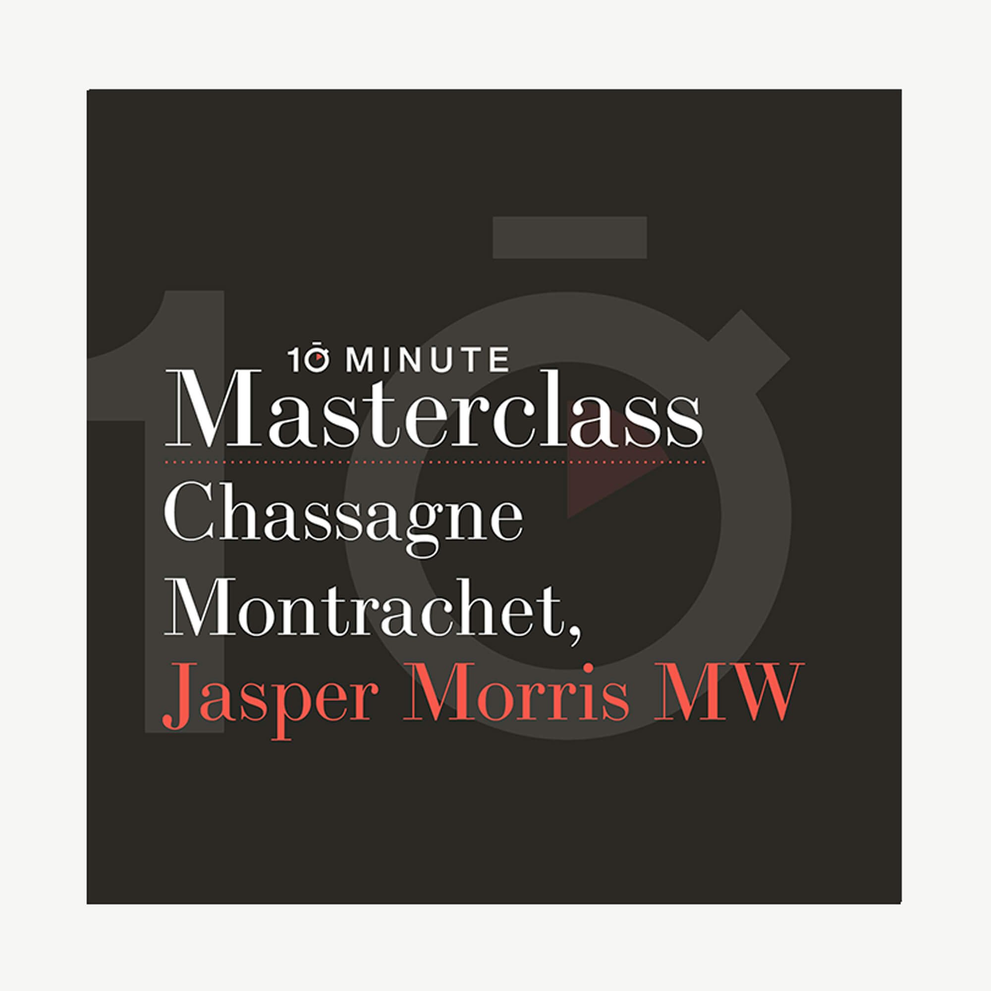 ▻ Chassagne-Montrachet with Jasper Morris MW
