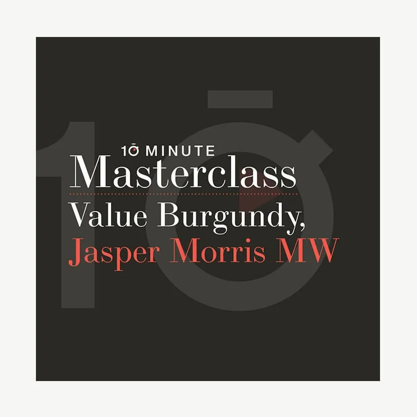 ▻ Value Burgundy with Jasper Morris MW
