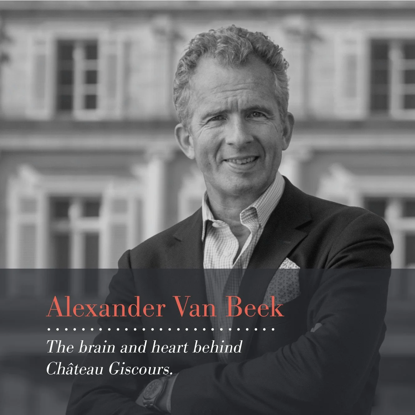▻ Alexander Van Beek of Château Giscours