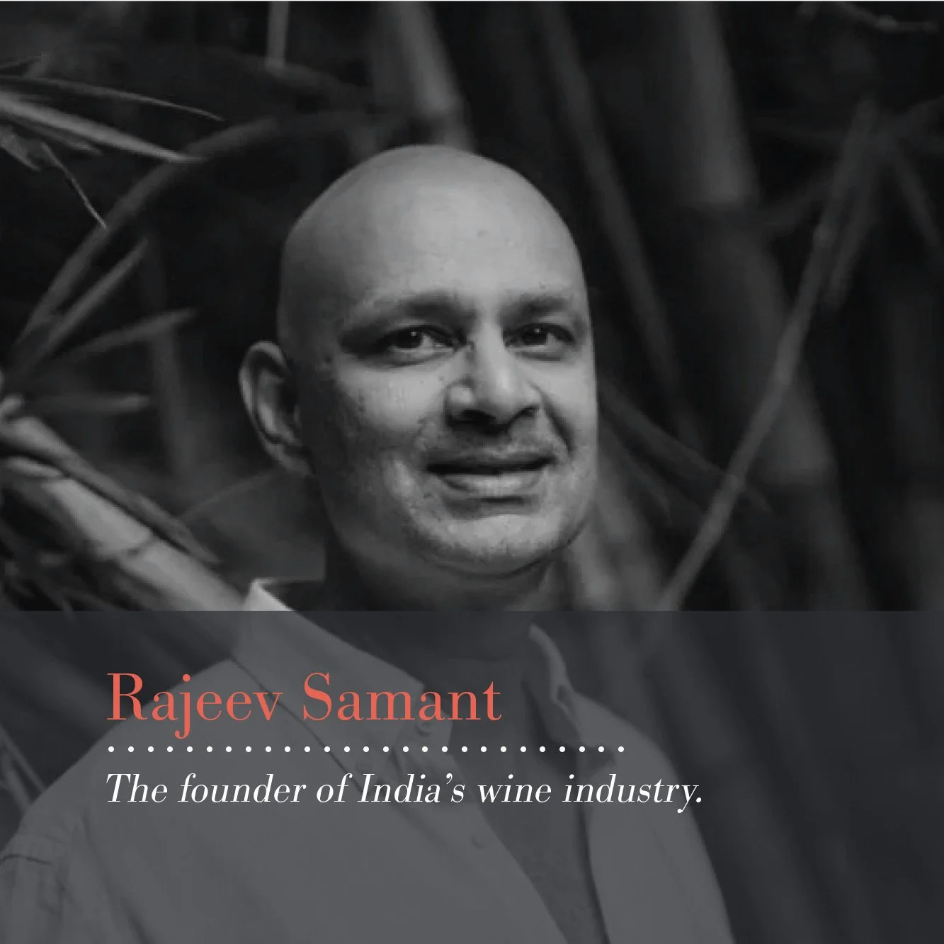 ▻ Rajeev Samant of Sula Vineyards