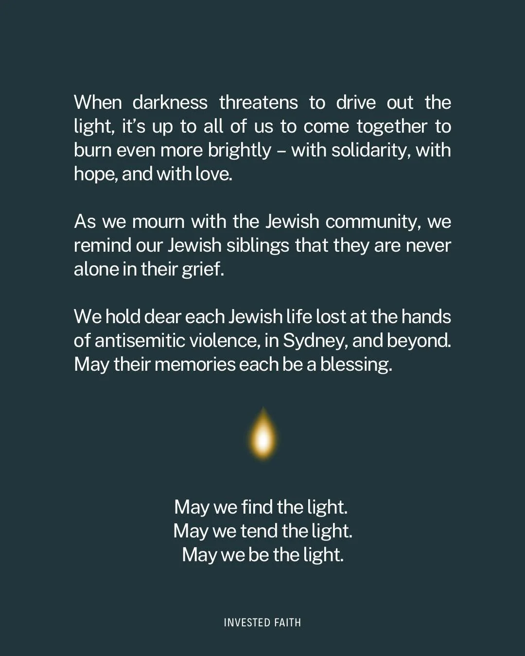 We will continue fighting for and working toward a future where faith can exist without fear, for all. 

Holding our Jewish friends, Fellows, supporters, and community in our hearts during this time and always. 

#FaithAndJustice