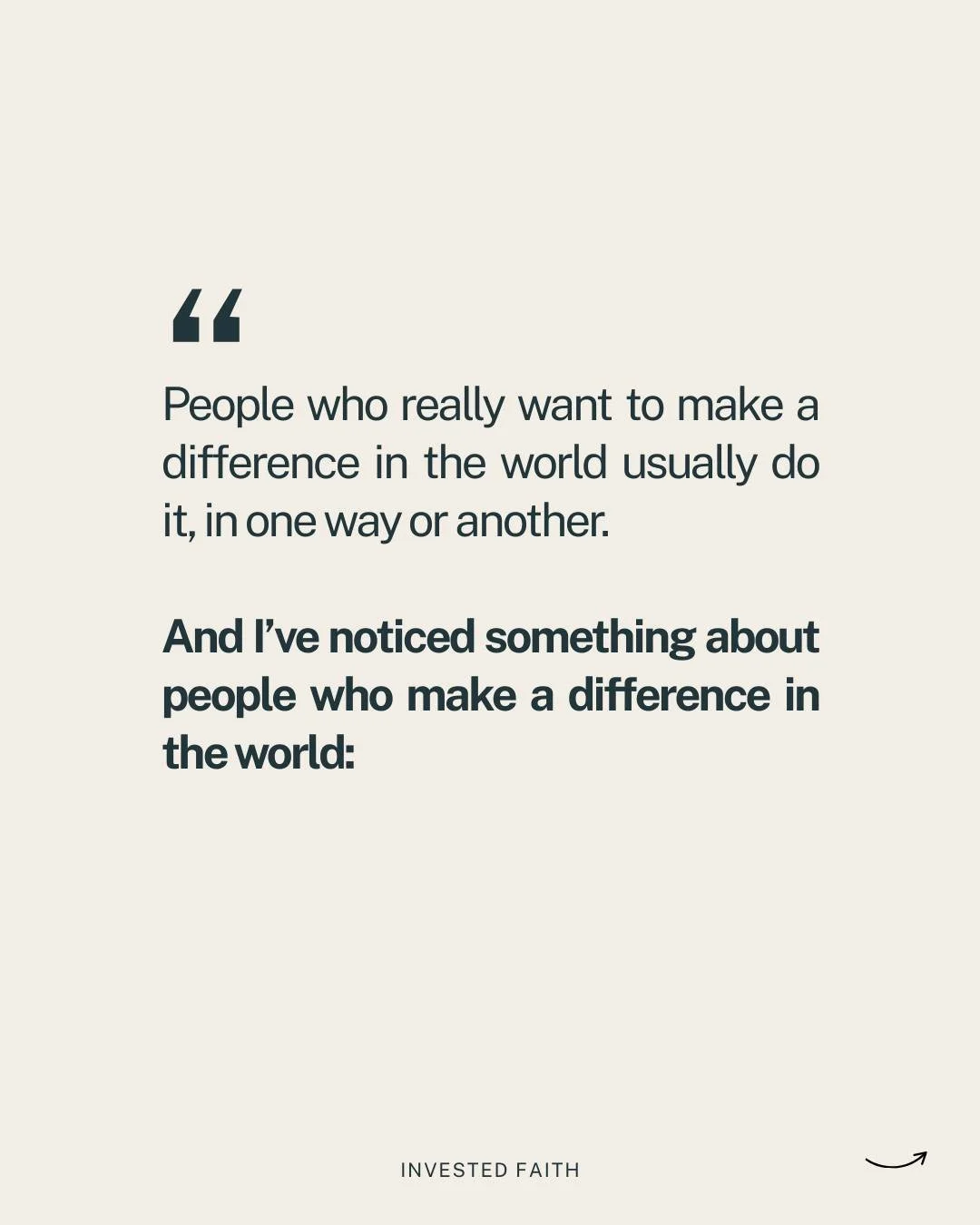 At the heart of our mission is the belief that passionate individuals with good faith, a hunger for justice, and a true love of community can and will change the world. 

And that's why, at Invested Faith, we focus on finding, funding, and resourcing