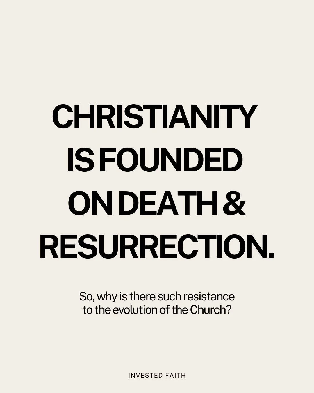 We know how the story goes.
Death isn't the end, it's the doorway.

And yet, when it comes to the Church, we resist. 

We cling to what&rsquo;s familiar. 
We grieve what&rsquo;s fading. 
We fear what might be next.

But instead of fear, what if we ha