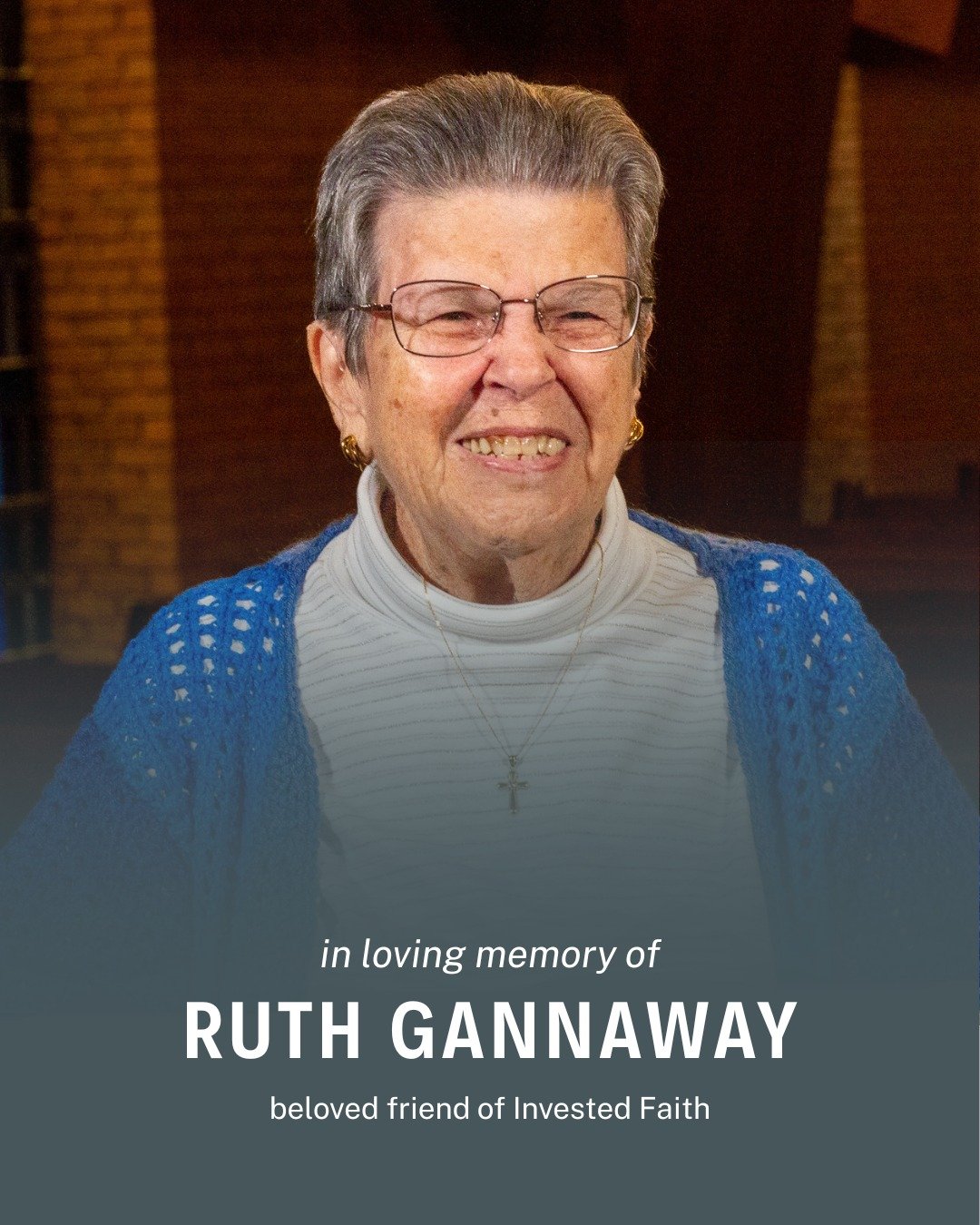 Today, we honor Ruth Gannaway, faithful member of St. Peter&rsquo;s United Church of Christ in Ferguson, MO, and a beloved friend and supporter of Invested Faith.

Ruth&rsquo;s quiet generosity, steady presence, and deep commitment to justice have to