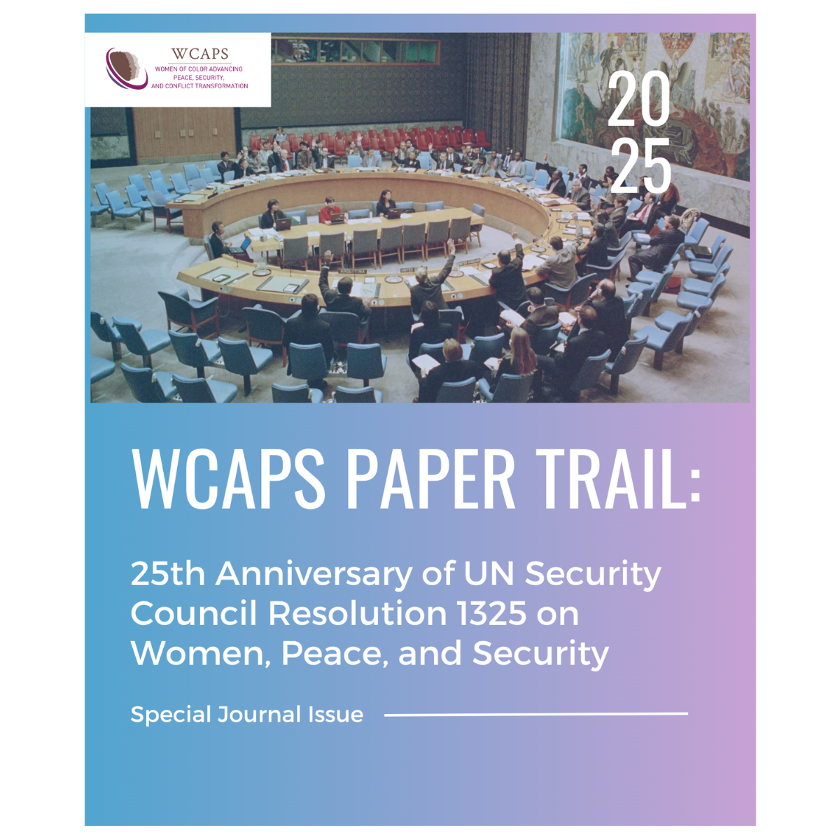 WCAPS Paper Trail - Special Journal Issue: Academic Articles on UNSCR 1325 at 25