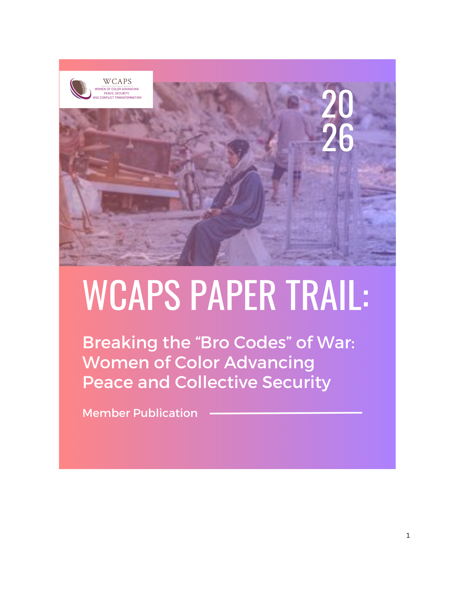 WCAPS Paper Trail - Breaking the “Bro Codes” of War: Women of Color Advancing Peace and Collective Security