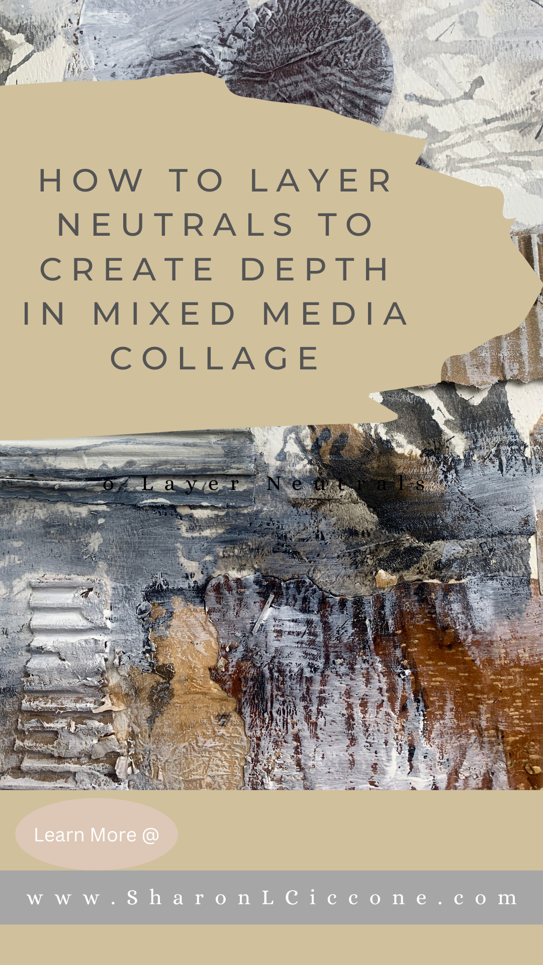 How to use Neutrals to Create Depth in a Mixed Media Collage