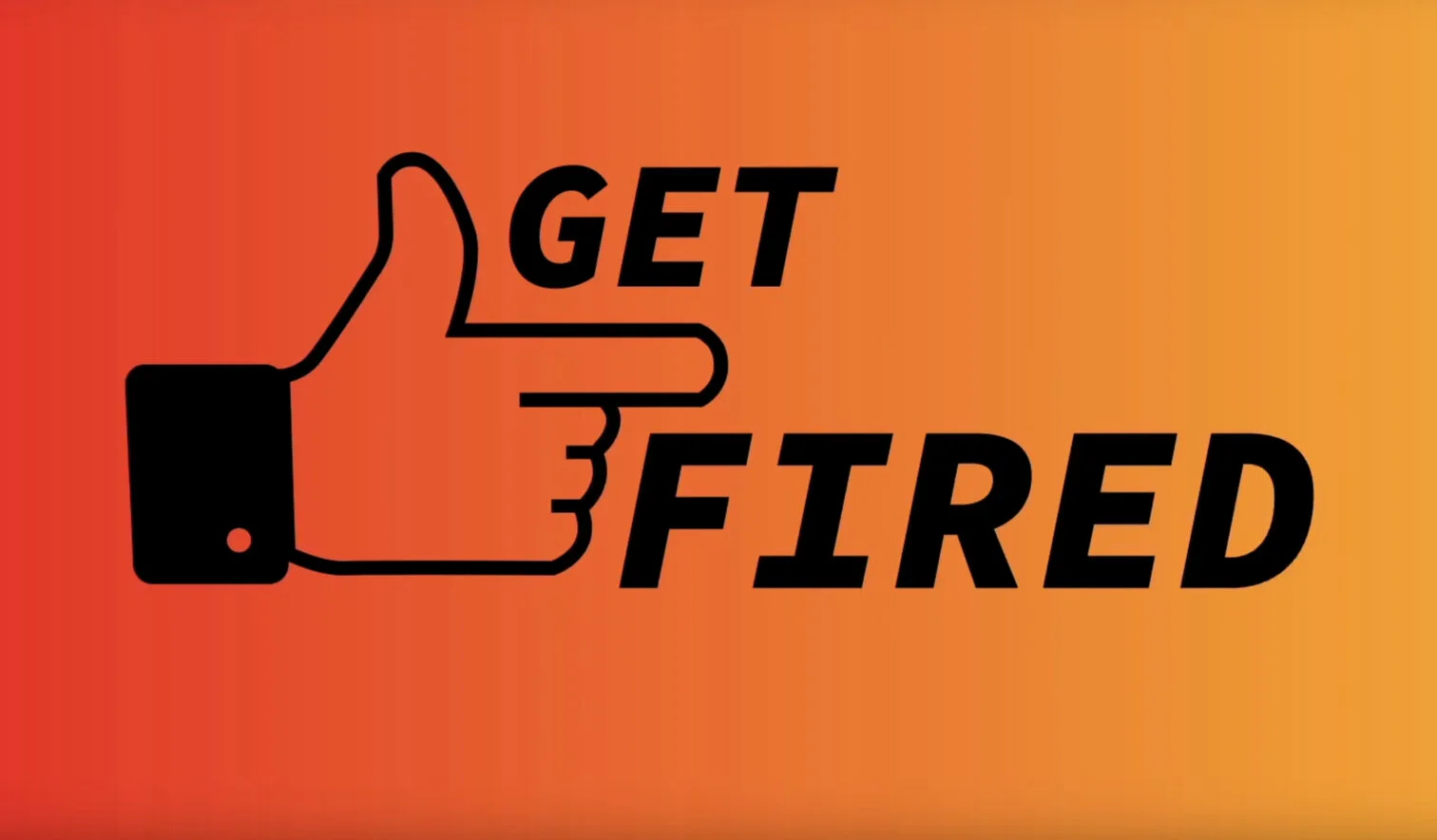 getfired+title.jpg