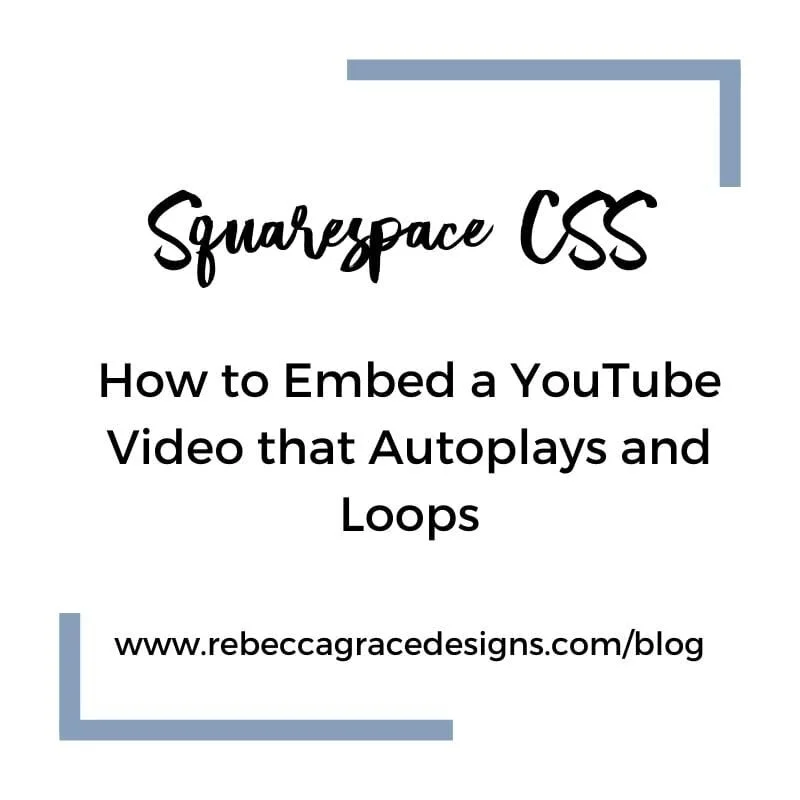 Embed a YouTube Video That Autoplays and Loops On Squarespace