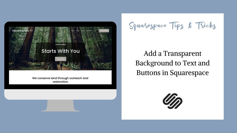 Add a Transparent Background Colour to Text and Buttons in Squarespace |  Rebecca Grace