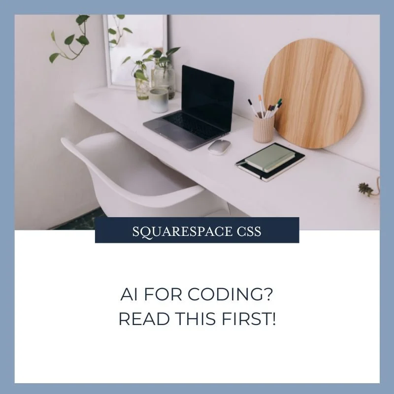 Using AI to Code for Squarespace: Why You Still Need the Basics