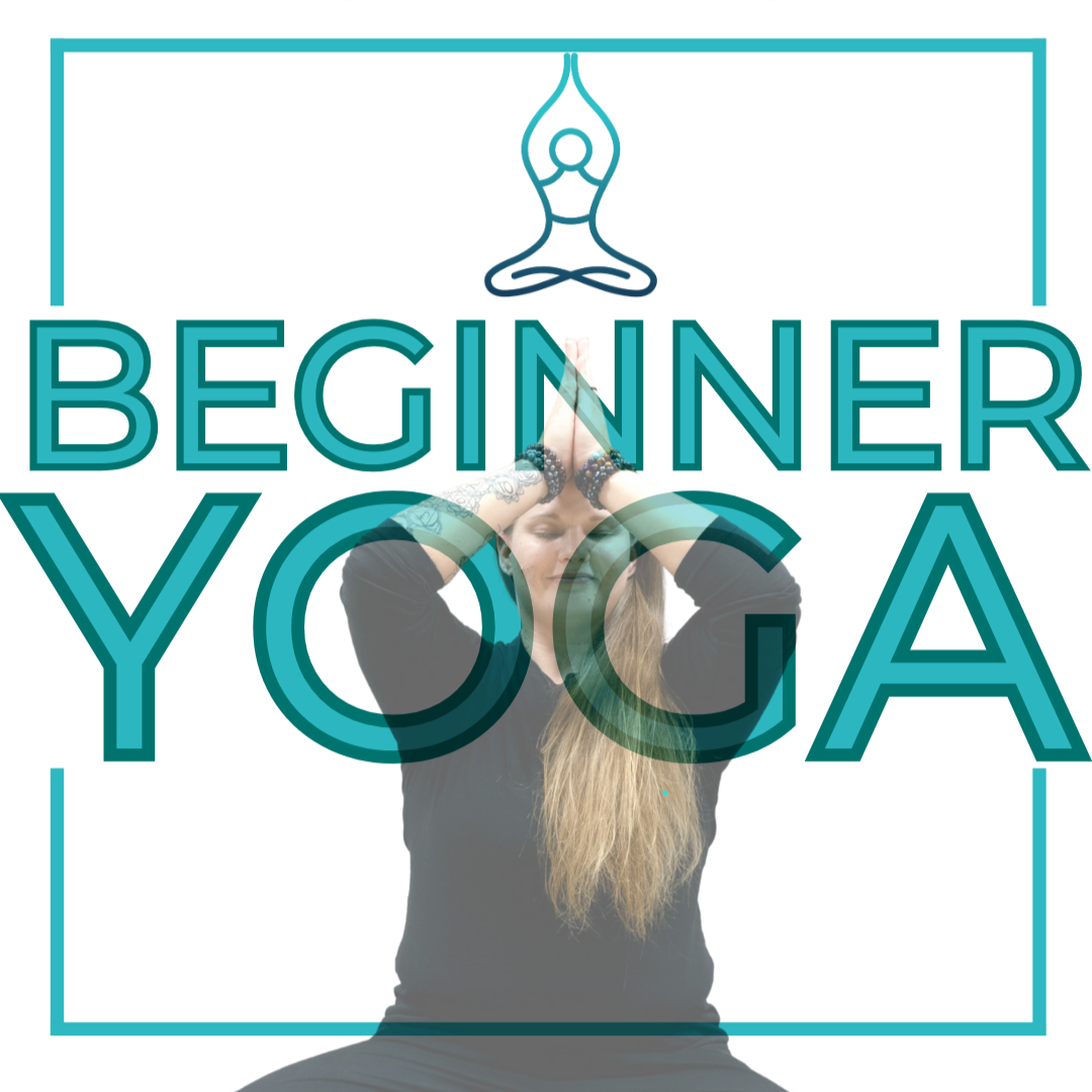 BEGINNER YOGA WORKSHOP Feb / March Series 