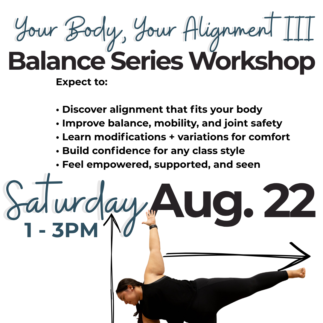 Your Body, Your Alignment III: Balance series 
