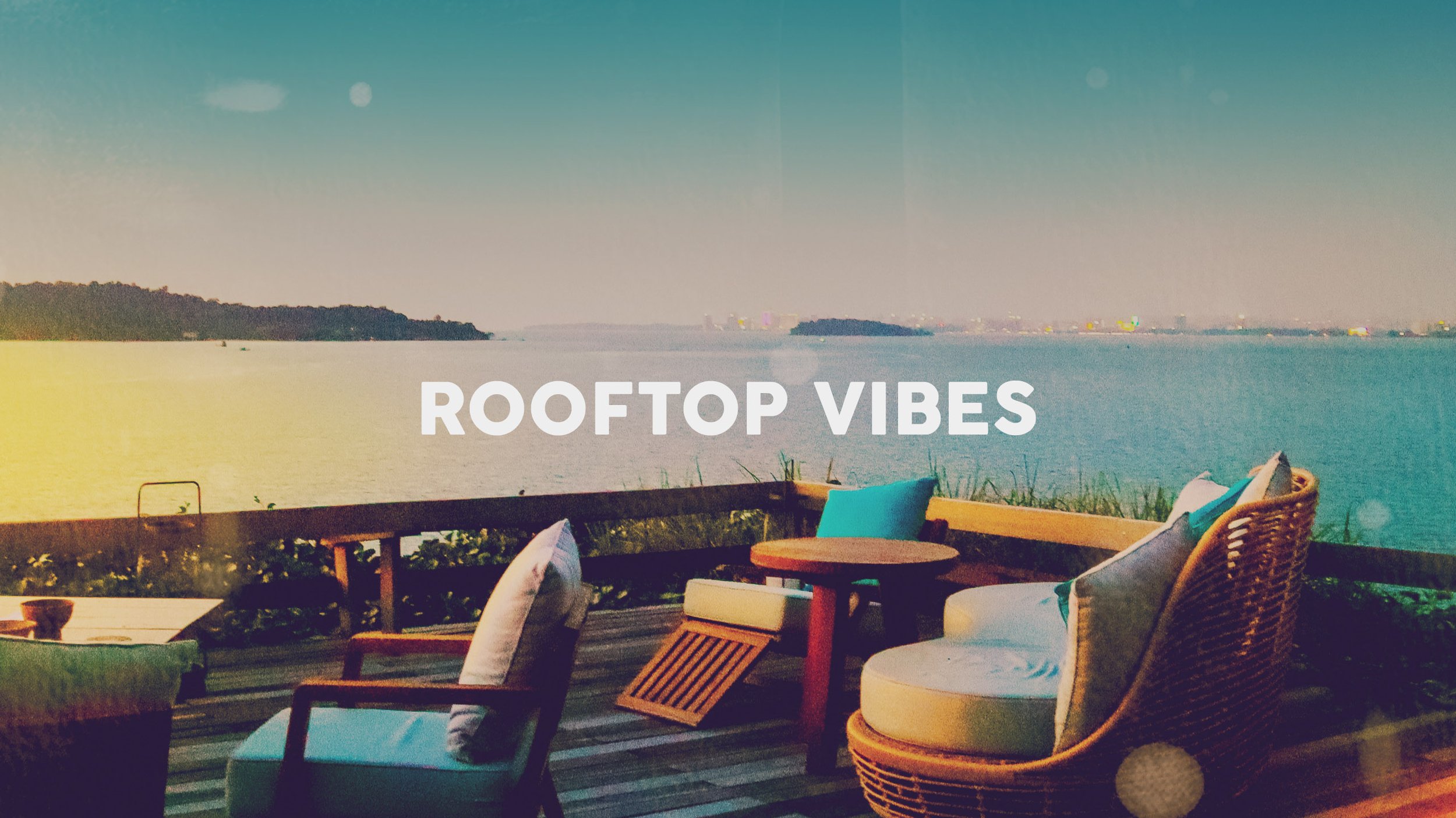 ROOFTOP VIBES.jpg