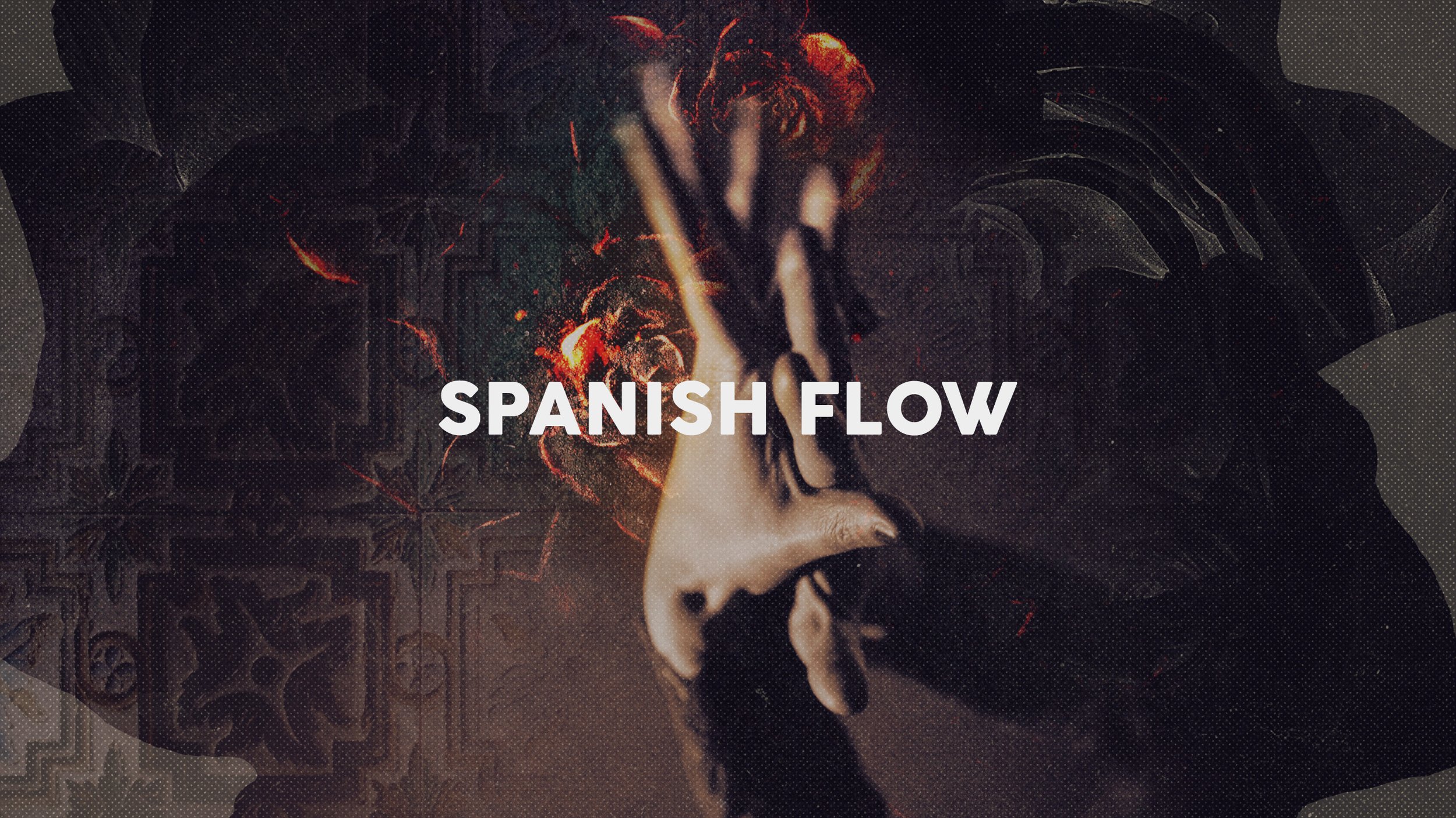 SPANISH FLOW.jpg
