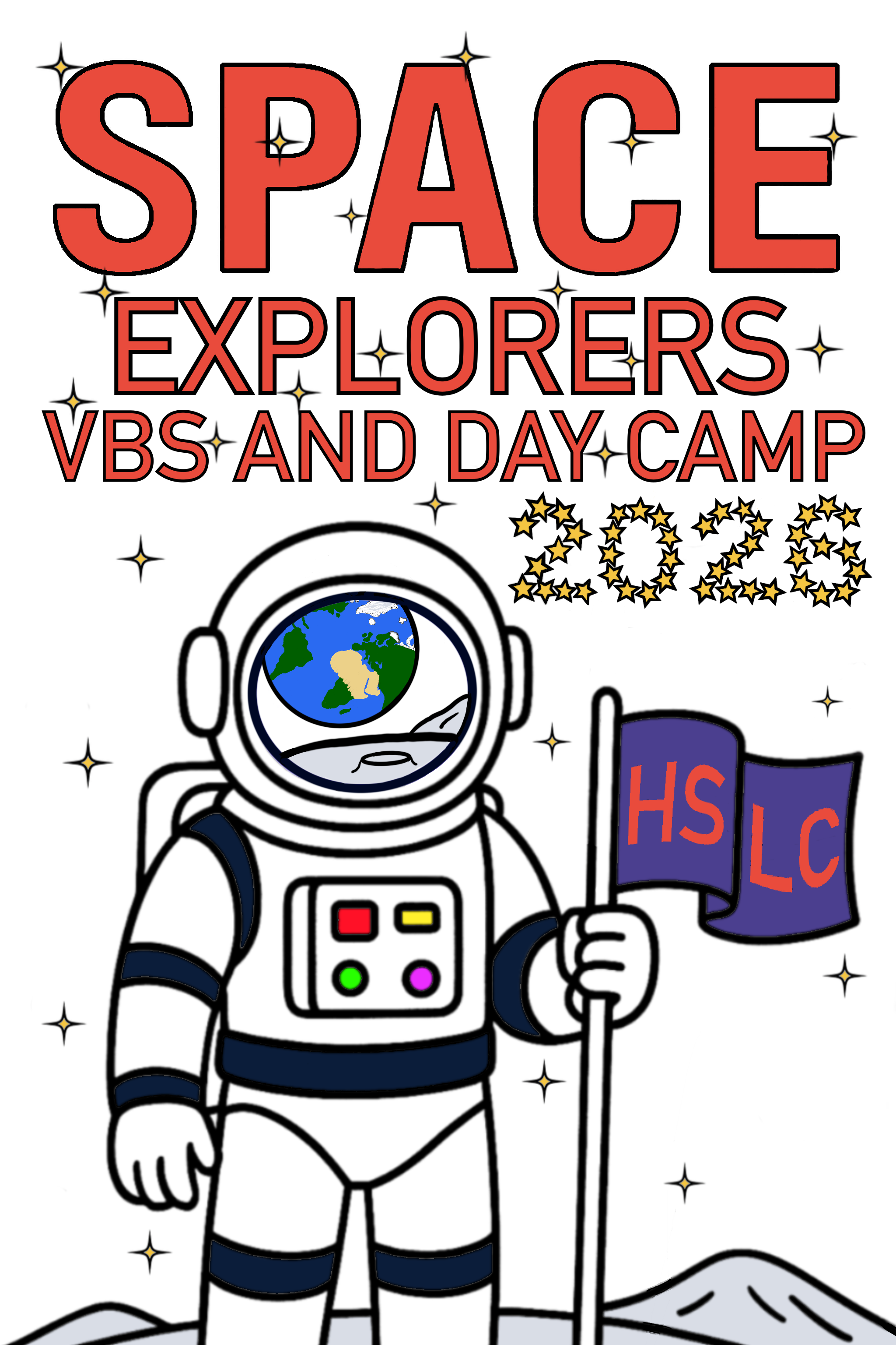 SPACE EXPLORERS in red letters, gold stars next to the letters and also spelling out "2026", astronaut standing on a moon, holding a purple flag with the letters HSLC in red, globe visible in the astronaut's visor