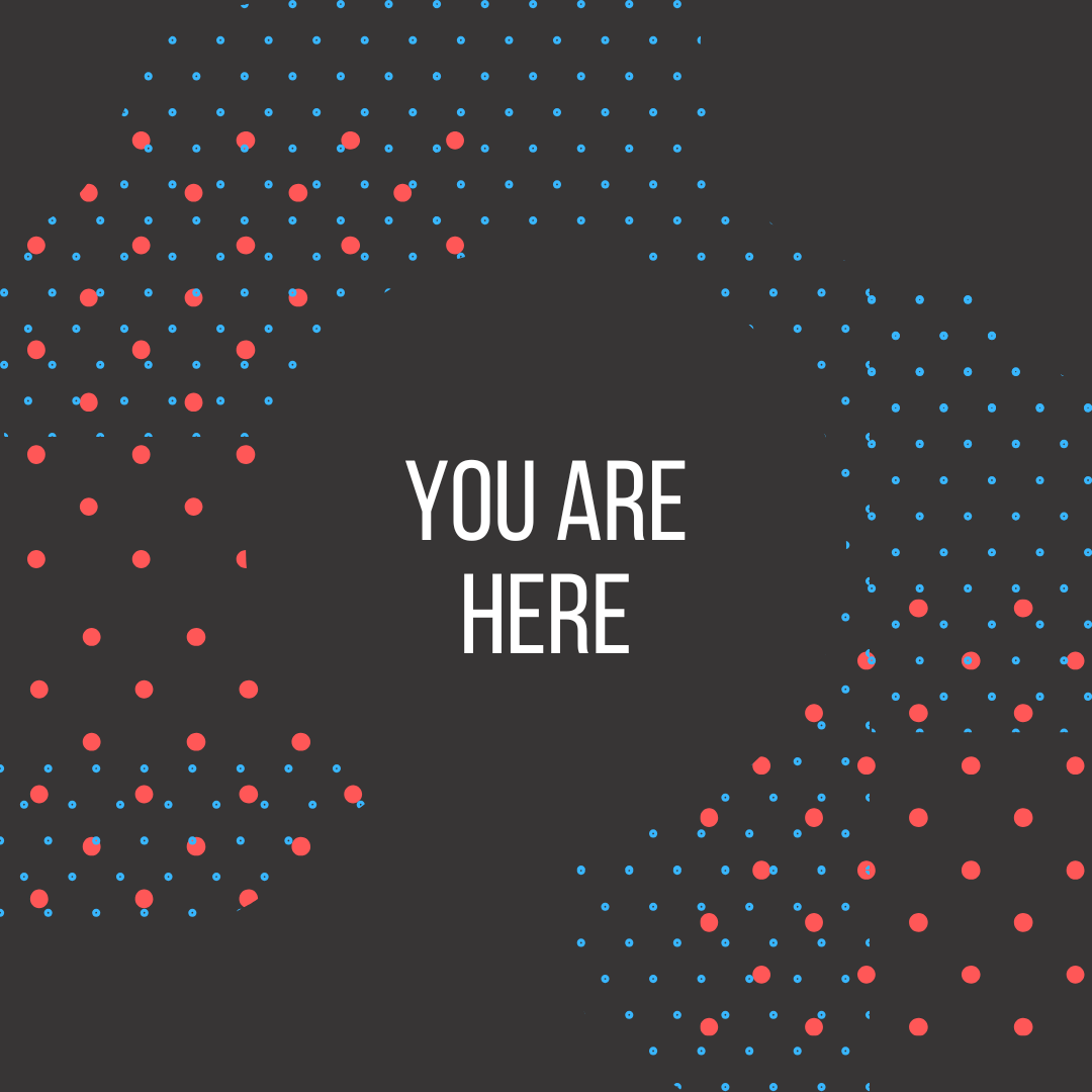 You Are Here